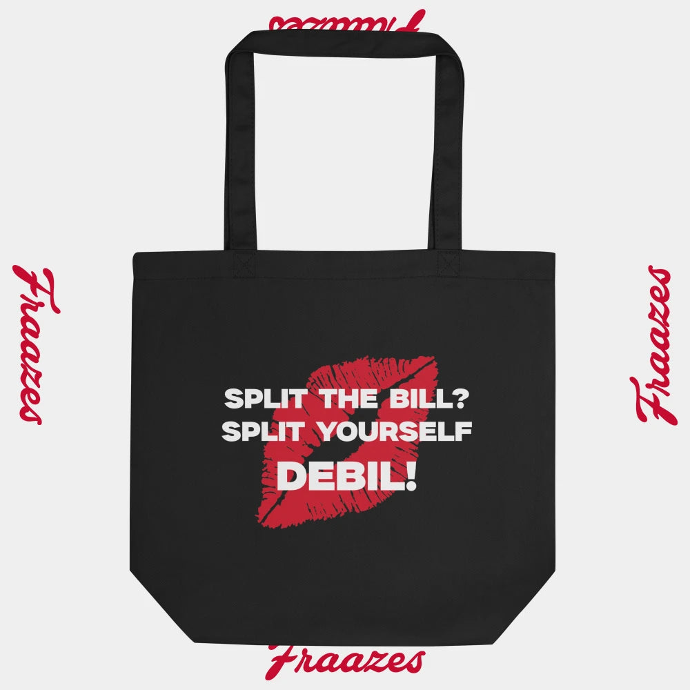 Auduma Soma "Split The Bill? Split Yourself Debil!"