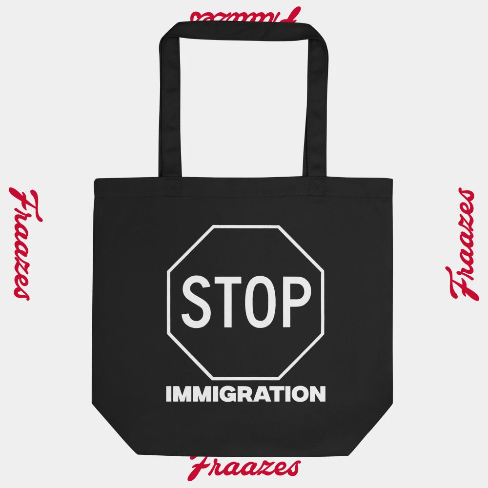 Tote Bag "Stop Immigration"