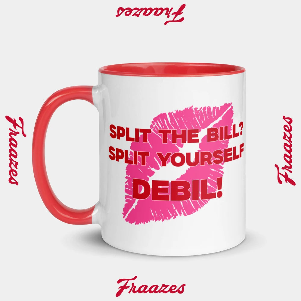 Keramiska Krūze "Split The Bill? Split Yourself Debil!"